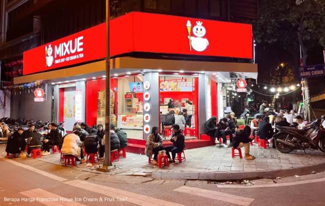 Berapa Harga Franchise Mixue Ice Cream & Fruit Tea?