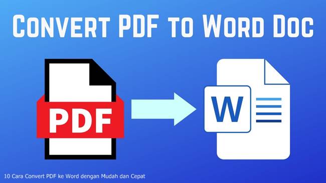 10 Cara Convert PDF ke Word dengan Mudah dan Cepat