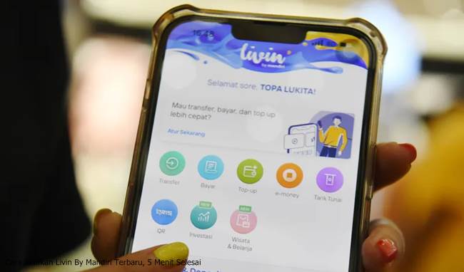 Cara Aktifkan Livin By Mandiri Terbaru, 5 Menit Selesai