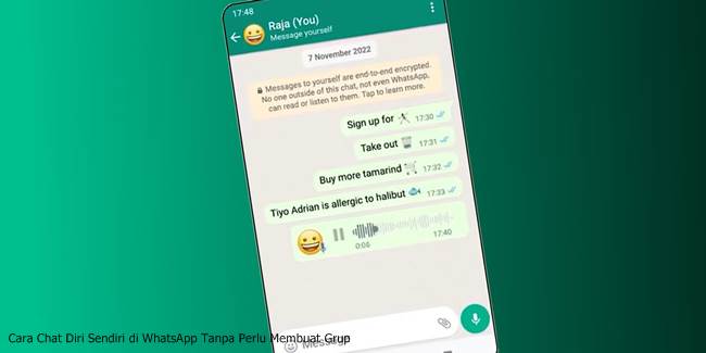 Cara Chat Diri Sendiri di WhatsApp Tanpa Perlu Membuat Grup