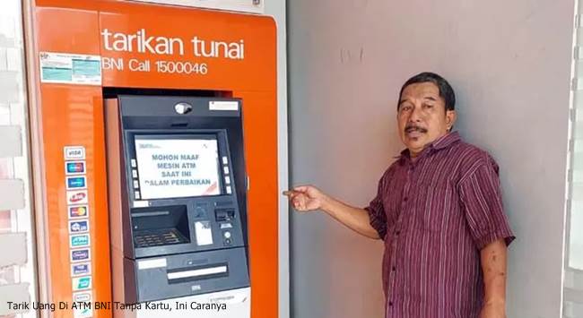 Tarik Uang Di ATM BNI Tanpa Kartu, Ini Caranya
