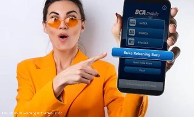 Cara Membuka Rekening BCA Secara Online