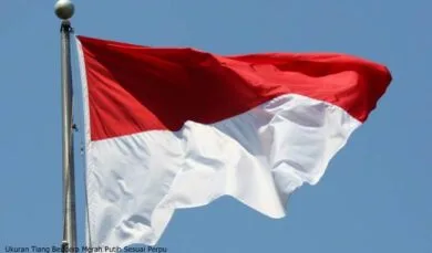 Ukuran Tiang Bendera Merah Putih Sesuai Perpu