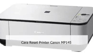Cara Reset Printer Canon MP145