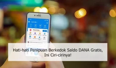 Hati-hati Penipuan Berkedok Saldo DANA Gratis, Ini Ciri-cirinya!