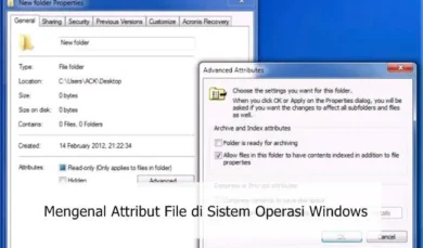 Mengenal Attribut File di Sistem Operasi Windows