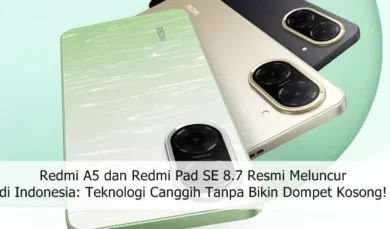 Redmi A5 dan Redmi Pad SE 8.7 Resmi Meluncur di Indonesia: Teknologi Canggih Tanpa Bikin Dompet Kosong!